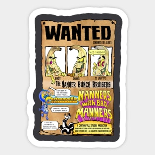 Wanted - Nanners with Bad Manners Sticker